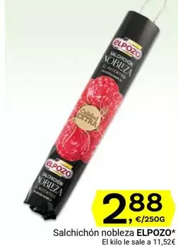 Oferta de Elpozo - Salchichon Nobleza por 2,88€ en Supermercados Dani