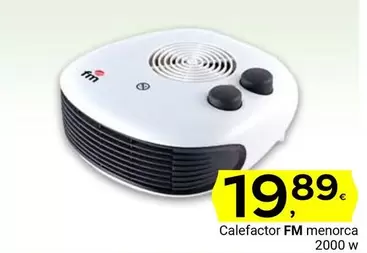 Oferta de Fm - Calefactor  Menorca por 19,89€ en Supermercados Dani