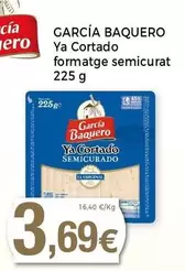 Oferta de García Baquero - Ya Cortado Formatge Semicurat por 3,69€ en Supermercats Jespac