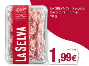 Oferta de La Selva -  Tall Xarcuter Baco Curat I Fumat por 1,99€ en Supermercats Jespac