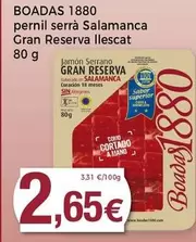 Oferta de Gran Reserva - Boadas 1880 Pernil Serrà Salamanca  Llescat por 2,65€ en Supermercats Jespac