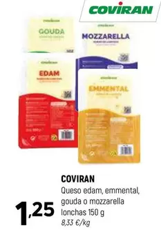 Oferta de Coviran - Queso Edam, Emmental, Gouda O Mozzarella Lonchas por 1,25€ en Coviran