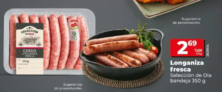 Oferta de Seleccion De Dia - Longaniza Fresca por 2,69€ en Dia