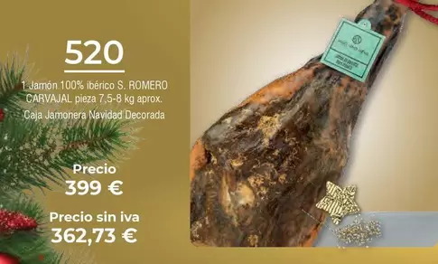 Oferta de S. Romero - Jamon 100% Iberico por 520€ en Froiz