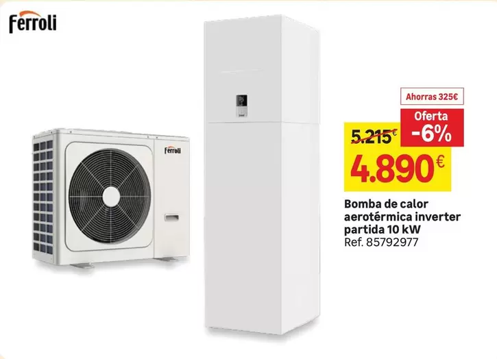 Oferta de Ferroli - Bomba De Calor Aerotérmica Inverter Partida 10 Kw por 4890€ en Leroy Merlin