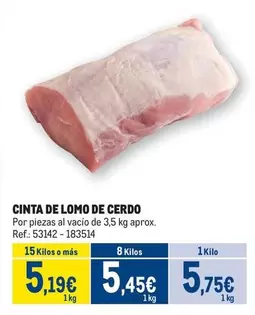 Oferta de Cinta De Lomo De Cerdo por 5,75€ en Makro