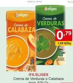 Oferta de Ifa Eliges - Crema De Verduras O Calabaza por 0,79€ en Supermercados Extremadura