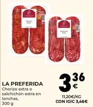 Oferta de La Preferida - Chorizo Extra O Salchichon Extra En Lonchas por 3,36€ en CashDiplo