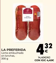 Oferta de La Preferida - Lomo Embuchado En Lonchas por 4,32€ en CashDiplo