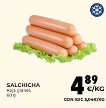 Oferta de Salchicha por 4,89€ en CashDiplo