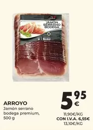 Oferta de Arroyo - Jamón Serrano Bodega Premium por 5,95€ en CashDiplo