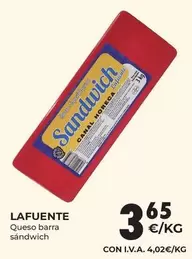 Oferta de Lafuente - Queso Barra Sandwich por 3,65€ en CashDiplo