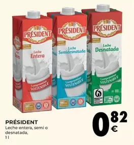 Oferta de Président - Leche Entera, Semi O Desnatada por 0,82€ en CashDiplo