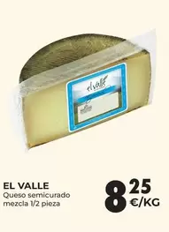 Oferta de El Valle - Queso Semicurado Mezcla por 8,25€ en CashDiplo