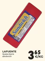 Oferta de Lafuente - Queso Barra Sandwich por 3,65€ en CashDiplo