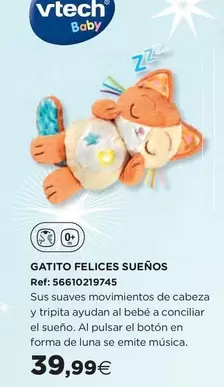 Oferta de Vtech - Gatito Felices Sueños por 39,99€ en Hipercor