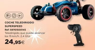 Oferta de Coche Teledirigido Superspeed por 24,95€ en Hipercor