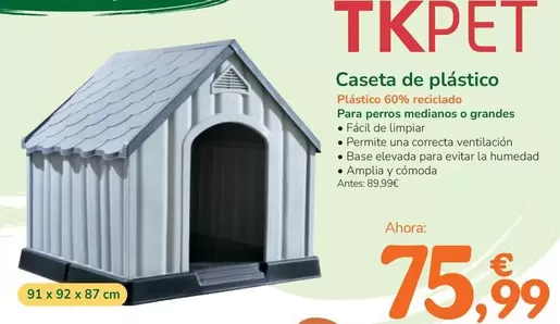 Oferta de Tk-Pet - Caseta De Plástico por 75,99€ en Tiendanimal