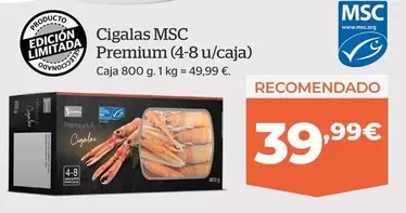 Oferta de Premium Cigalas MSC por 39,99€ en La Sirena