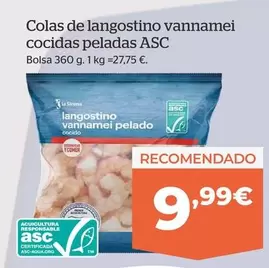 Oferta de Colas De Langostino Vannamei Cocidas Peladas ASC por 9,99€ en La Sirena