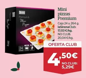 Oferta de Premium - Mini Pizzas por 4,5€ en La Sirena