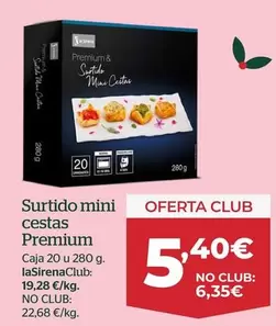 Oferta de Premium - Surtido Mini Cesta por 5,4€ en La Sirena