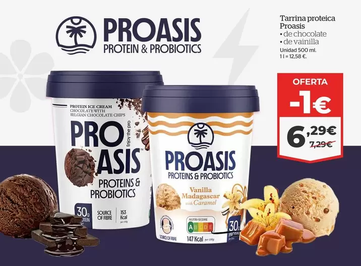 Oferta de Proasis - Tarrina Proteica por 6,29€ en La Sirena