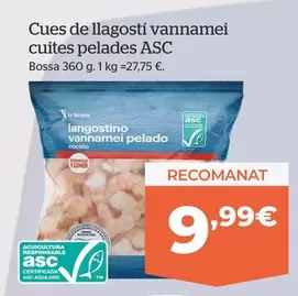 Oferta de Cues De Llagosti Vannamei Cuites Pelades ASC por 9,99€ en La Sirena