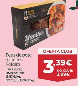 Oferta de Sánchez Roldán - Peus De Porc por 3,99€ en La Sirena