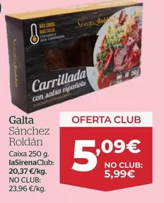 Oferta de Sánchez Roldán - Galta  por 5,99€ en La Sirena