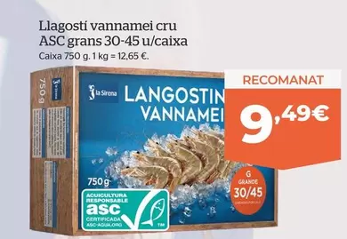 Oferta de La Sirena - Llagosti Vannamei Cru ASC Grans/Caixa por 9,49€ en La Sirena