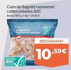 Oferta de ASC - Cues De Llagosti Vannamei Cuites Pelades ASC por 10,59€ en La Sirena