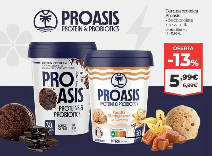 Oferta de Proasis - Tarrina Proteica por 5,99€ en La Sirena