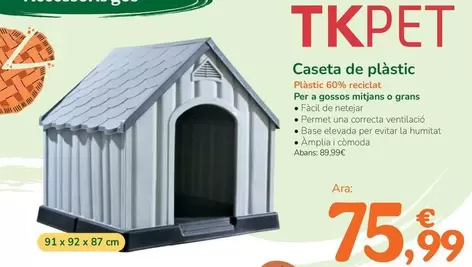 Oferta de Tkpet - Caseta De Plástico por 75,99€ en Tiendanimal