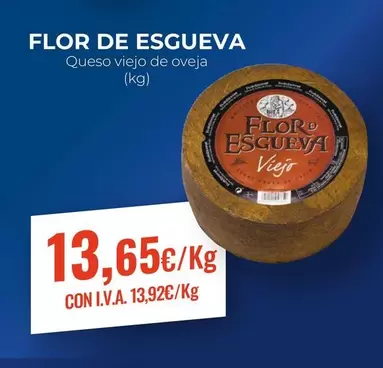 Oferta de Flor de Esgueva - Queso Viejo De Oveja por 13,65€ en CashDiplo