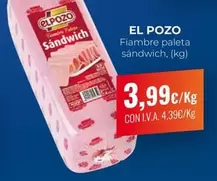 Oferta de Elpozo - Fiambre Paleta Sandwich por 3,99€ en CashDiplo