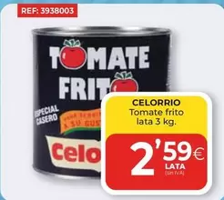 Oferta de Celorrio - Tomate Frito por 2,59€ en CashDiplo