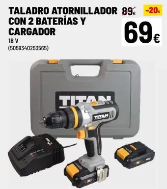 Oferta de Titan - Taladro Atornillador Con 2 Baterias Y Cargador por 69€ en Brico Depôt