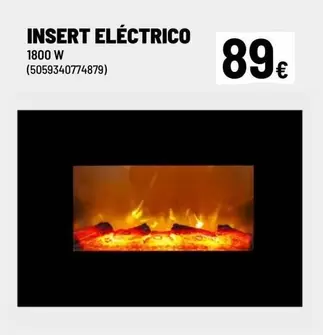 Oferta de 1800 - Insert Eléctrico por 89€ en Brico Depôt