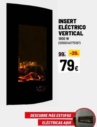 Oferta de Vertical - Insert Eléctrico Vertical por 79€ en Brico Depôt