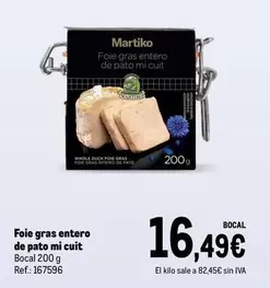 Oferta de Martiko - Foie Gras Entero De Pato Mi Cuit por 16,49€ en Makro