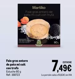 Oferta de Martiko - Foie Gras Entero De Pato Mi Cuit Con Trufa por 7,49€ en Makro