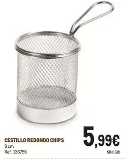 Oferta de Redondo - Cestillo  Chips por 5,99€ en Makro