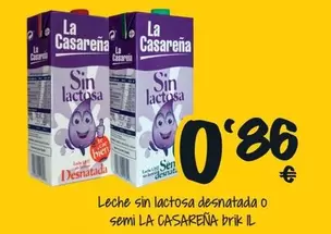 Oferta de La Casareña - Leche Sin Lactosa Desnatada O Semi por 0,86€ en Cash Fresh