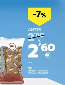 Oferta de Bm - Almendra Natural Tostada por 2,6€ en BM Supermercados