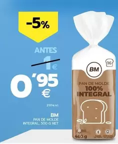 Oferta de Bm - Pan De Molde Integral por 0,95€ en BM Supermercados