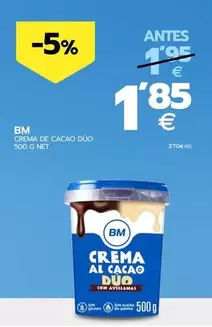 Oferta de Bm - Crema De Cacao Duo por 1,85€ en BM Supermercados