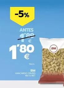 Oferta de Bm - Anacardo Crudo por 1,8€ en BM Supermercados