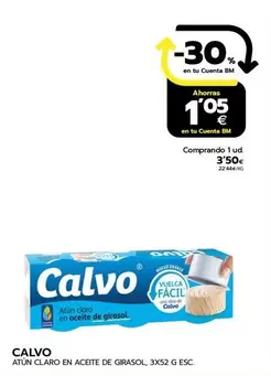 Oferta de Calvo - Atun Claro En Aceite De Girasol por 3,5€ en BM Supermercados