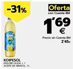 Oferta de Koipesol - Aceite De Girasol por 2,45€ en BM Supermercados